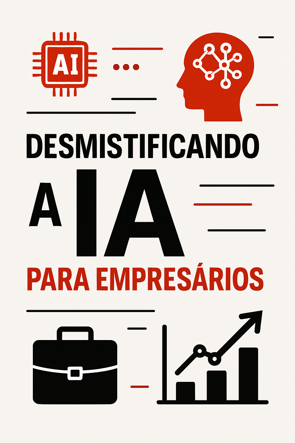 Desmistificando a IA para Empresários